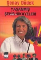Yaşanmış Şehir Hikayeleri 1