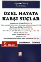 Özel Hayata Karşı Suçlar Açıklamalı - İçtihatlı