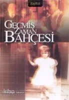 Geçmiş Zaman Bahçesi