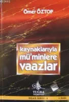 Kaynaklarıyla Mü´minlere Vaazlar (ciltli)