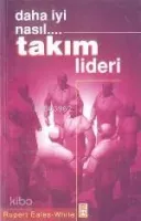 Daha Iyi Nasıl... Takım Lideri