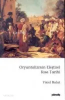 Oryantalizmin Eleştirel Kısa Tarihi