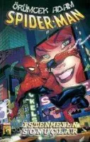 Spider-Man / İstenmeyen Sonuçlar