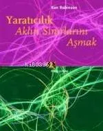 Yaratıcılık Aklın Sınırları Asmak