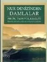 Nur Denizinden Damlalar Ahlak, Tasavvuf, Kemalat