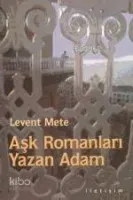 Aşk Romanları Yazan Adam