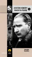 Atatürk Kimdir? 1