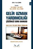 GELİR UZMAN YARDIMCILIĞI SINAVI ÇÖZÜMLÜ ÇIKMIŞ SORULAR 1. BASKI