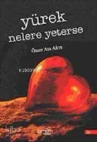 Yürek Nelere Yeterse