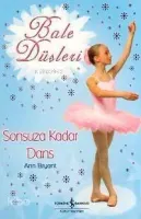 Sonsuza Kadar Dans Bale Düşleri