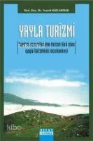 Yayla Turizmi (tanıtım Açısından Eko Turizm Türü Olan Yayla Turizminin İncelenmesi)