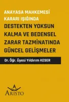 Destekten Yoksun Kalma ve Bedensel Zarar
Tazminatında Güncel Gelişmeler
