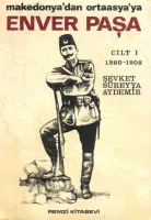 Enver Paşa Cilt 1
