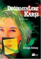 Değirmenlere Karşı