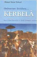 İhtirastan İktidara Kerbela