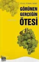 Görünen Gerçeğin Ötesi