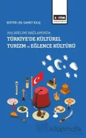Halkbilimi Bağlamında Türkiye’de Kültürel Turizm ve Eğlence Kültürü