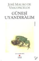 Güneşi Uyandıralım