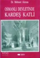 Osmanlı Devletinde Kardeş Katli