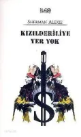 Kızılderiliye Yer Yok