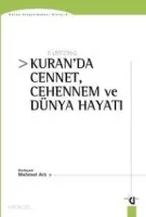 Kuran'da Cennet, Cehennem ve Dünya Hayatı