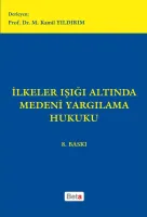 İlkeler Işığı Altında Medeni Yargılama Hukuku 8.BASKI