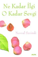 Ne Kadar İlgi O Kadar Sevgi