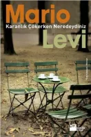 Karanlık Çökerken Neredeydiniz