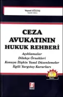 Ceza Avukatının Hukuk Rehberi