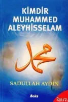Kimdir Muhammed Aleyhisselam