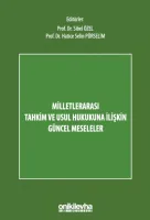 Milletlerarası Tahkim ve Usul Hukukuna İlişkin Güncel Meseleler
