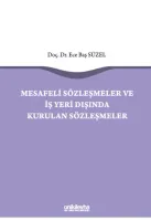 Mesafeli Sözleşmeler ve İş Yeri Dışında Kurulan Sözleşmeler
