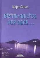 Biz Heybeli'de Her Gece...