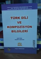 Türk dili ve kompozisyon bilgileri
