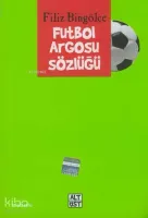 Futbol Argosu Sözlüğü