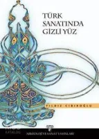 Türk Sanatında Gizli Yüz
