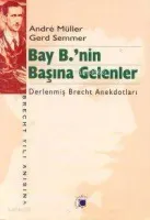 Bay B.'nin Başına Gelenler