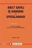 4857 Sayılı İş Kanunu Uygulaması