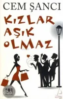 Kızlar Aşık Olmaz (Cep - Özel Baskı)
