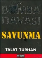Bomba Davası - Savunma
