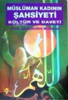 Müslüman Kadının Şahsiyeti Kültür ve Daveti