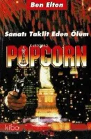 Popcorn: Sanatı Taklit Eden Ölüm