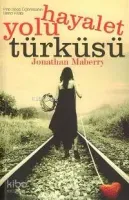Hayalet Yolu Türküsü