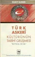 Türk Askerî Kültürünün Tarihî Gelişmesi
