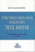 Türk Vergi Yargılaması Hukukunda Delil Sistemi