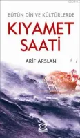 Bütün Din ve Kültürlerde Kıyamet Saati
