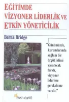 Eğitimde Vizyoner Liderlik ve Etkin Yöneticilik