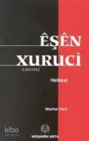 Eşen Xuruci