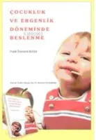 Çocukluk ve Ergenlik Döneminde Beslenme