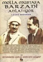 Molla Mustafa Barzani Anlatıyor
